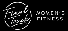 Final Touch Exclusively Ladies Fitness Inc.