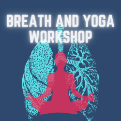 Breath and Yoga Workshop