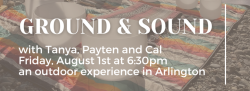 Ground & Sound with Tanya, Payten & Cal
