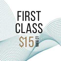 First class $15 - LO BURN