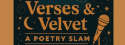 Verses & Velvet ~ A Poetry Slam