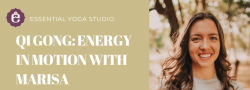 Qi Gong: Energy in Motion with Marisa Frazier