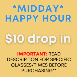 $10 MIDDAY HAPPY HOUR