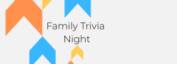 Family Trivia Night
