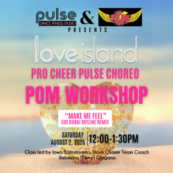Pro Cheer Pulse Choreo Pom Workshop - "Make Me Feel" Love Island Remix