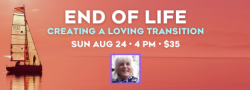 End of Life: Creating a Loving Transition