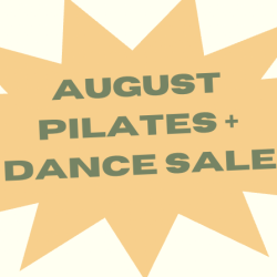 August Pilates + Dance Package
