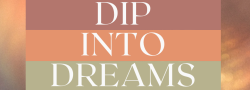 Dip into Dreams Workshop