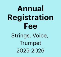 Annual Registration Fee 2025-2026: Strings, Voice & Trumpet