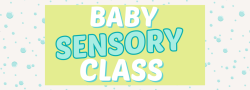 Baby Sensory Class - Wednesdays 12:00-12:45 PM