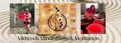 Midweek Mindfulness & Meditation