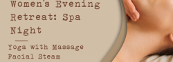 Women's Evening Retreat: Spa Night