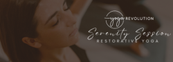 Serenity Session: Restorative Yoga