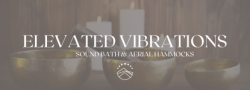 Elevated Vibrations: Sound Bath & Aerial Hammocks