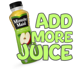 Add More Apple Juice