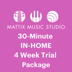 4 Week IN-HOME Trial Package 30-Minute Private Lesson