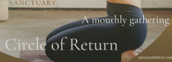 Circle of Return | Somatic Practices for Conscious Living & Community