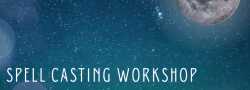 Spell Casting Workshop