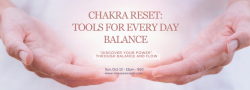 Chakra Reset: Tools for Daily Balance