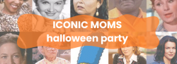 Iconic Moms Halloween Party