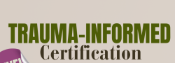 Trauma- Informed Care Certification Training (Level 1)