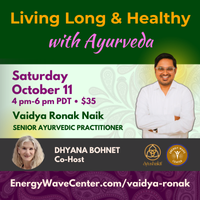 Living Long and Healthy with Ayurveda
