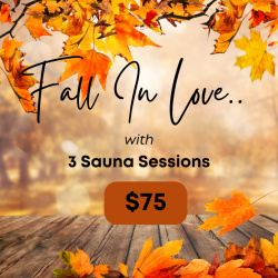 Fall in Love Sauna Session 3-Pack: $75