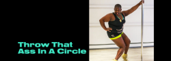 Throw That Ass In A Circle