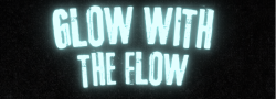 Glow with the Flow - Halloween Event