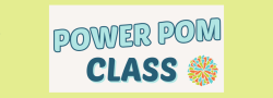 Power Pom Class (Ages 6-9) Thursdays 5:00-5:30 PM