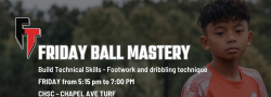 FT NOVEMBER 2025: FRIDAY BALL MASTERY