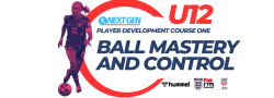 U12 - Ball Mastery & Control