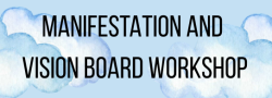 Manifestation and Vision Board Workshop