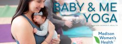 Baby and Me Yoga Series at Madison Women's Health