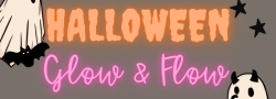 Halloween Glow & Flow