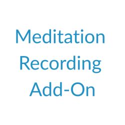 Meditation Recording Add-On