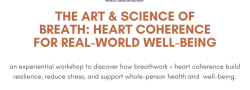 The Art & Science of Breath: Heart Coherence for Real-World Well-Being