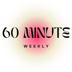60 Minute Weekly