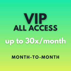 VIP All Access - up to 30x/month - Month to Month