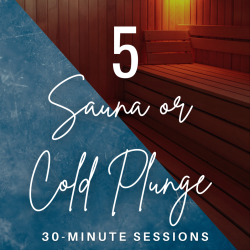 Sauna or Cold Plunge Only 5-Session Pass