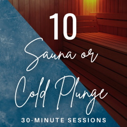 Sauna or Cold Plunge Only 10-Session Pass