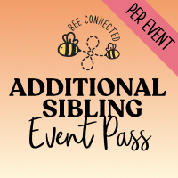Additional Sibling Event Pass (1 per event)