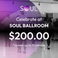 Celebrate at SOUL Ballroom - $200
