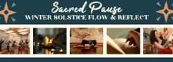 Sacred Pause: Winter Solstice Flow & Reflection
