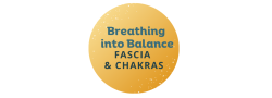 WORKSHOP Breathing in Balance: Fascia & the Chakras
