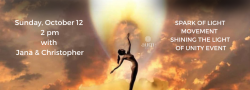 SPARK OF LIGHT MOVEMENT - SHINING THE LIGHT OF UNITY EVENT