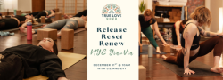 Release, Reset, Renew ~ NYE Yin + Vin