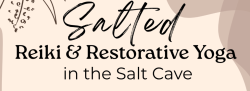 SALTED Reiki & Restorative Yoga in the Salt Cave