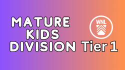 TIER 1 MATURE KIDS DIVISION