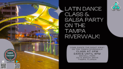Latin Dance Class & Salsa Dance Party on the Tampa Riverwalk!